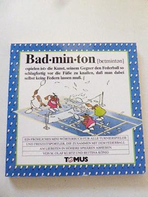 Bild des Verkufers fr Badminton / Bad-min-ton. Ein frhliches Mini-Wrterbuch. TB zum Verkauf von Deichkieker Bcherkiste