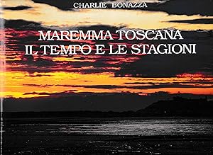 Seller image for Maremma Toscana il tempo e le stagioni for sale by librisaggi