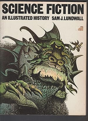 Seller image for Science Fiction: An Illustrated History by Sam J. Lundwall for sale by librisaggi