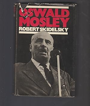 Seller image for Oswald Mosley / by Robert Skidelsky for sale by librisaggi