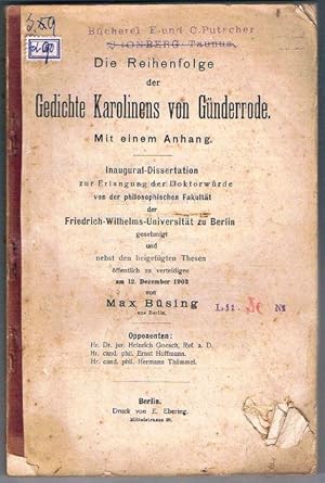 Die Reihenfolge der Gedichte Karolinens von Günderrode. Mit einem Anhang. Inaugural-Dissertation ...