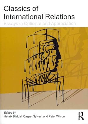 Image du vendeur pour Classics of International Relations : Essays in Criticism and Appreciation mis en vente par GreatBookPrices