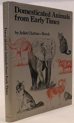Immagine del venditore per Domesticated Animals from Early Times venduto da The Book Collector, Inc. ABAA, ILAB
