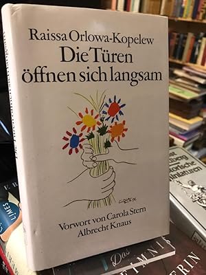 Die Türen öffnen sich langsam. Eine Moskauerin erlebt den Westen. Mit e. Vorw. von Carola Stern. ...