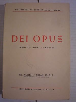 Imagen del vendedor de Dei Opus. Mundus - Homo - Angelus a la venta por Librera Antonio Azorn