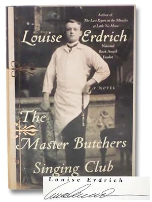 Bild des Verkufers fr The Master Butchers Singing Club: A Novel zum Verkauf von Yesterday's Muse, ABAA, ILAB, IOBA