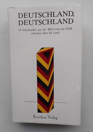 Bild des Verkufers fr Deutschland, Deutschland. 47 Schriftsteller aus der BRD und der DDR schreiben ber ihr Land. zum Verkauf von Der Buchfreund