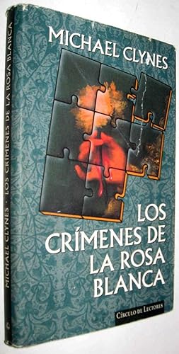 Imagen del vendedor de LOS CRIMENES DE LA ROSA BLANCA - MICHAEL CLYNES a la venta por UNIO11 IMPORT S.L.