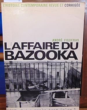 Bild des Verkufers fr L'affaire bazooka zum Verkauf von librairie le vieux livre