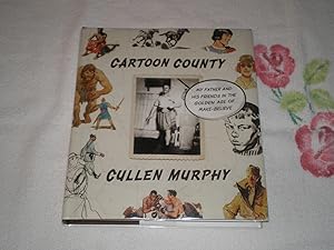 Seller image for Cartoon County: My Father and His Friends in the Golden Age of Make-Believe for sale by SkylarkerBooks