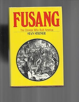 FUSANG: The Chinese Who Built America