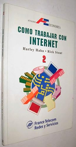 Seller image for COMO TRABAJAR CON INTERNET 2 - HARLEY HAHN Y RICK STOUT for sale by UNIO11 IMPORT S.L.