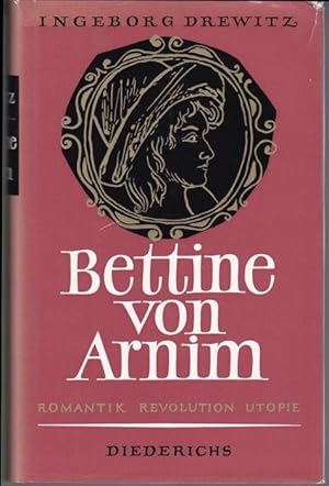 Image du vendeur pour Bettine von Arnim. Romantik Revolution Utopie mis en vente par Graphem. Kunst- und Buchantiquariat