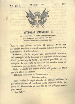 Bild des Verkufers fr con cui si sciolgono da ogni vincolo di servitu' militare le propriet a sud-est della stazione ferroviaria di Alessandria. zum Verkauf von Libreria Piani