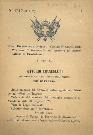 che autorizza il Comune di Parodi, nella Provincia di Alessandria, ad assumere la denominazione d...