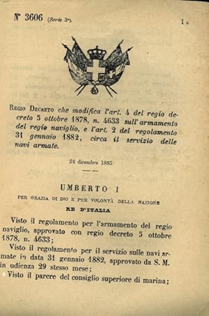 che modifica il regio decreto sull'armamento del regio naviglio, e il regolamento circa il serviz...