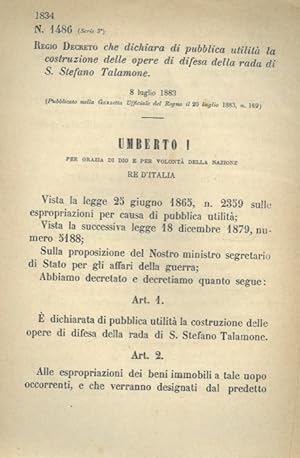 che dichiara di pubblica utilità la costruzione delle opere di difesa della rada di S. Stefano Ta...