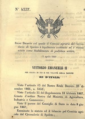 col quale il Comizio agrario del Circondario di Spoleto è legalmente costituito ed è riconosciuto...