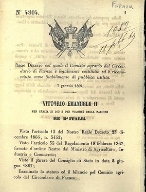 col quale il Comizio agrario del Circondario di Faenza é legalmente costituito ed é riconosciuto ...