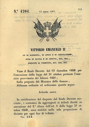 con cui si rettifica il D.R. del 12 dicembre 1860 e si decide l'aggiunta per i tributi diretti di...