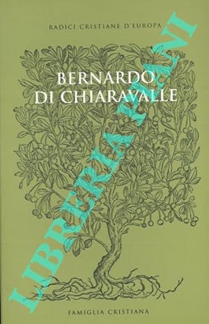 Bernardo di Chiaravalle. Invito alla lettura.