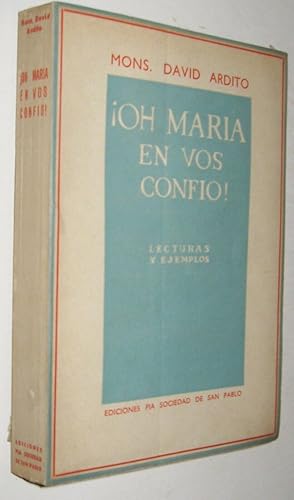 OH MARIA EN VOS CONFIO - LECTURAS Y EJEMPLO - DAVID ARDITO