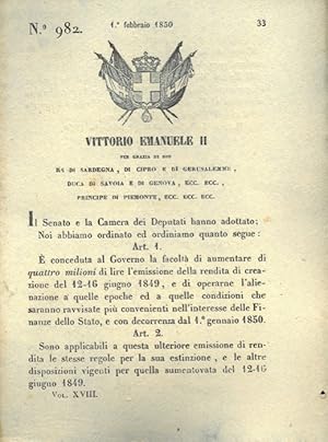 con cui si concede al Governo di aumentare di quattro milioni l'emissione della rendita del 12-16...