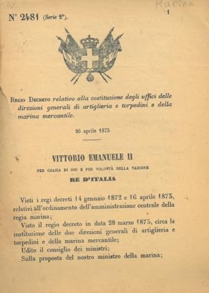 relativo alla costituzione degli uffici delle direzioni generali di artiglieria e torpedini e del...