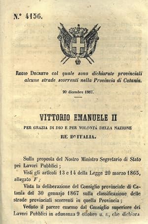 col quale sono dichiarate provinciali alcune strade scorrenti nella Provincia di Catania.