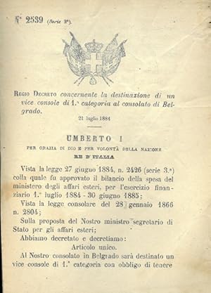 concernente la destinazione di un vice console di 1a categoria al consolato di Belgrado.