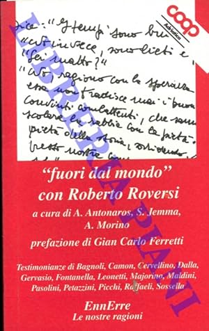 "fuori dal mondo" con Roberto Roversi.