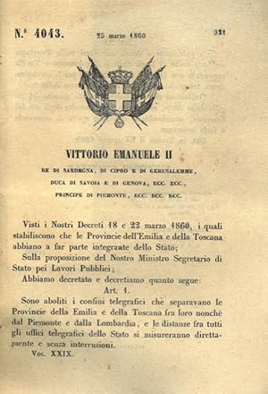 con cui si aboliscono i confini telegrafici che separavano Emilia e Toscana e Piemonte e Lombardi...