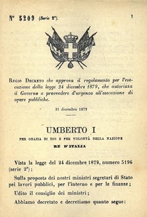 che approva il regolamento per l'esecuzione della legge che autorizza il Governo a provvedere d'u...