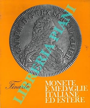 Monete e medaglie itaiane ed estere. A cura di Renato Giannantoni.