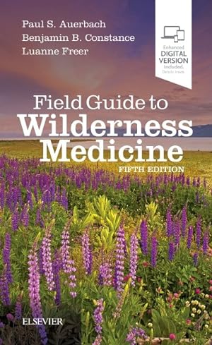 Imagen del vendedor de Field Guide to Wilderness Medicine a la venta por GreatBookPrices