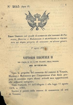 col quale il consorzio dei comuni di Venezia, Murano e Malamocco è autorizzato a riscuotere un da...