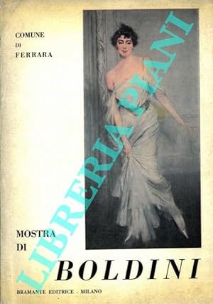 Mostra di Giovanni Boldini. Catalogo. Casa Romei 25 luglio-31 ottobre 1963 (Ferrara).