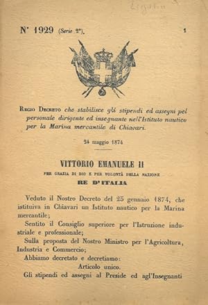 che stabilisce gli stipendi ed assegni pel personale dirigente ed insegnante nell'Istituto Nautic...