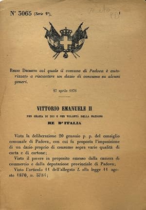 con cui il Comune di Padova è autorizzato a riscuotere un dazio di consumo sopra alcuni generi.