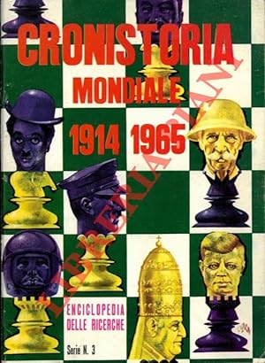 Cronistoria mondiale 1914 - 1965. Enciclopedia delle ricerche. Serie n° 3.