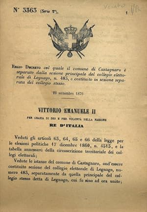 Seller image for col quale il Comune di Castagnaro  separato dalla sezione principale del collegio elettorale di Legnago, n 483, e costituito in sezione separata del collegio stesso. for sale by Libreria Piani