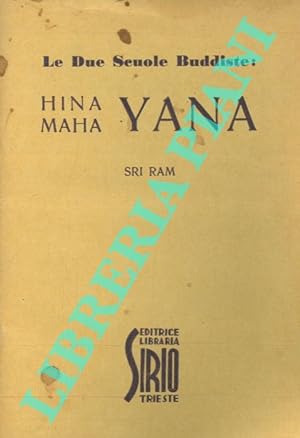 Le Due Scuole Buddiste: Hina Maha Yana.