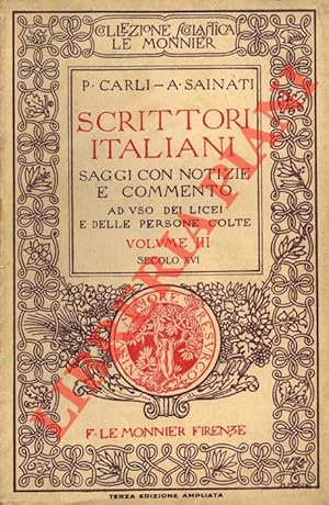 Imagen del vendedor de Scrittori italiani. Saggi con notizie e commento ad uso dei licei e delle persone colte. Vol. III. Secolo XVI. a la venta por Libreria Piani