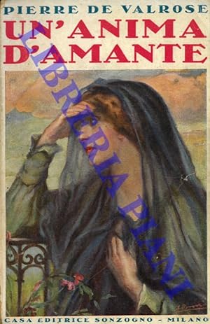 Seller image for Un'anima d'amante. for sale by Libreria Piani