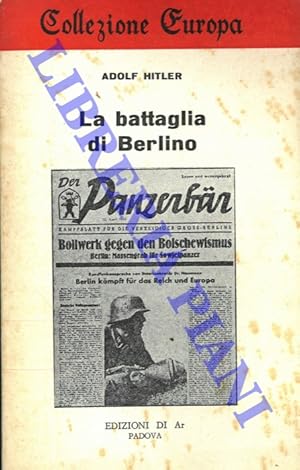 La battaglia di Berlino.