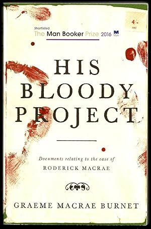 His Bloody Project (Signed by author)(1st UK edition, 7th printing)