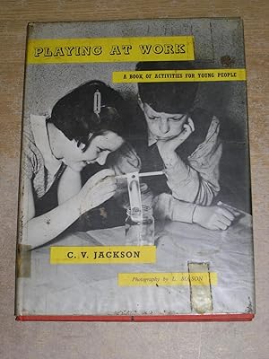 Playing At Work: A Book Of Activities For Young People
