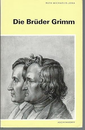 Die Brüder Grimm. Schriften der Gesellschaft zur Pflege des Märchengutes der europäischen Völker....