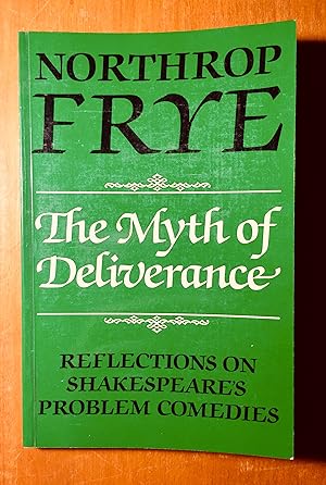 Seller image for The Myth of Deliverance: Reflections on Shakespeare's Problem Comedies for sale by Samson Books