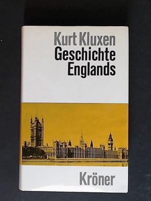 Bild des Verkufers fr Geschichte Englands : von den Anfngen bis zur Gegenwart. Kurt Kluxen / Krners Taschenausgabe ; Bd. 374 zum Verkauf von Wissenschaftliches Antiquariat Zorn